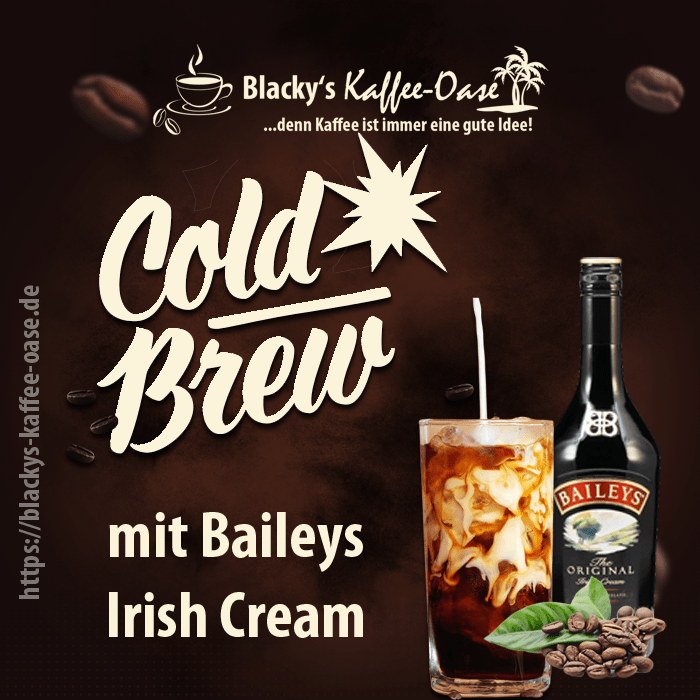 cold brew baileys Blackys Kaffee Oase