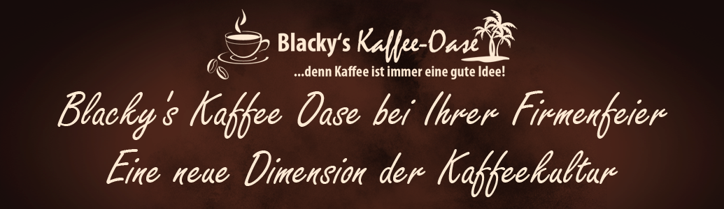 firmenevent Blackys Kaffee Oase