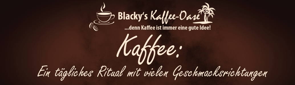 kaffee Blackys Kaffee Oase