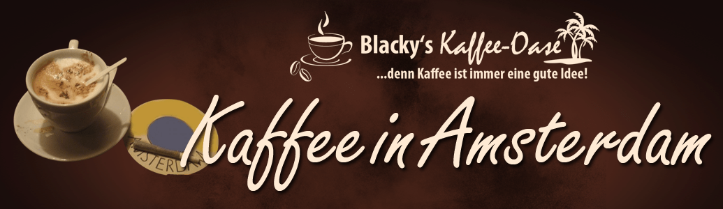 kaffee in amsterdam Blackys Kaffee Oase