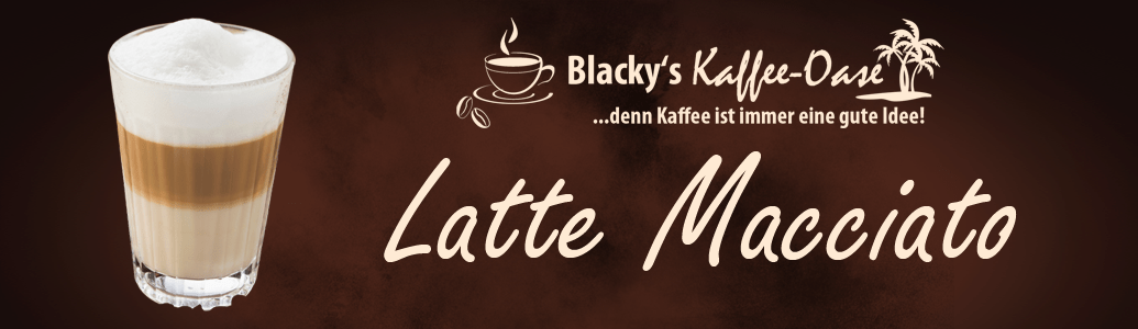 latte macciato Blackys Kaffee Oase